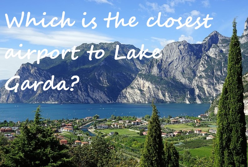 nearest airports to Lago di Garda