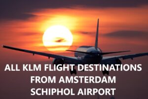 All KLM flight destinations Cities Airports Countries