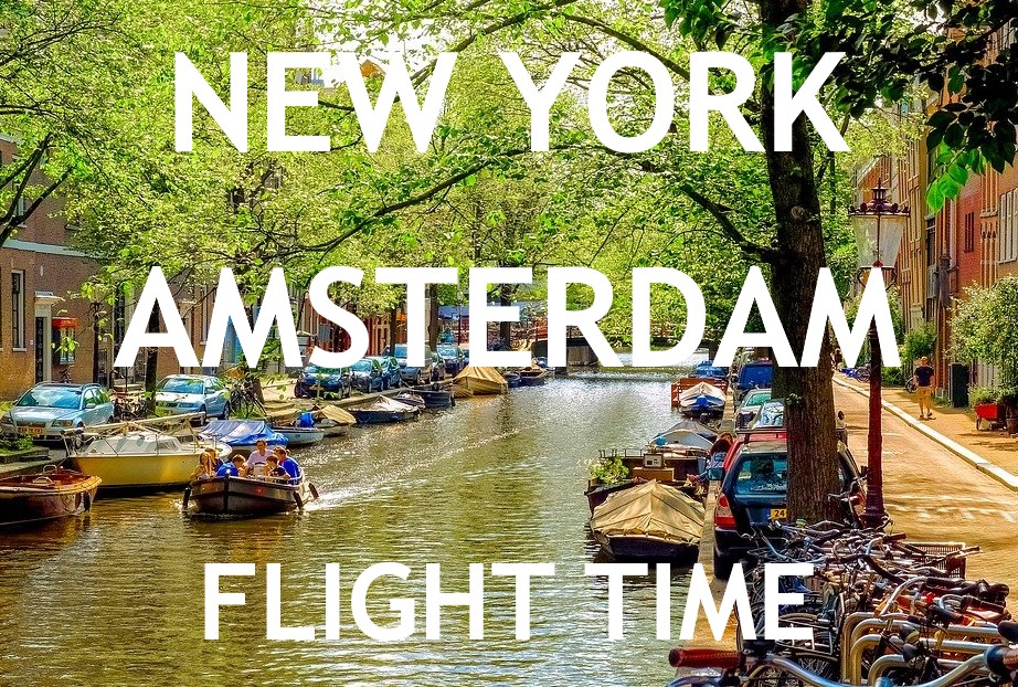 How long does it take to fly from New York to Amsterdam