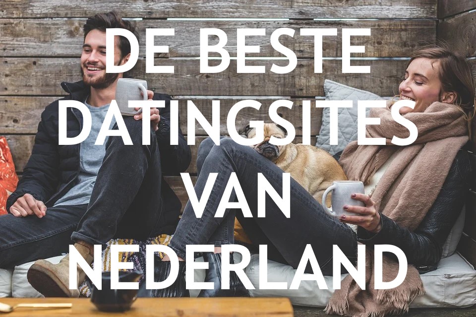 kristal uitlijning Heerlijk De 14 beste datingsites van Nederland in 2022 - AmsterdamYEAH