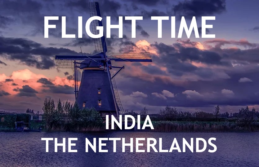 travelling from netherlands to india
