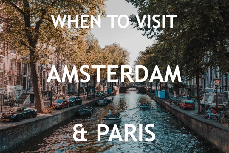 The best time to visit Amsterdam and Paris ⇒ AmsterdamYEAH