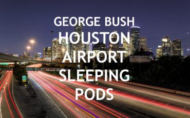 Sleeping Pods George Bush Houston Airport